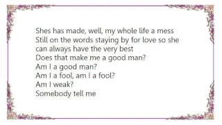 Iron and Wine - Am I a Good Man Lyrics