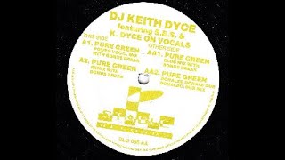DJ Keith Dyce – Pure Green (Donale Dub) (1993)