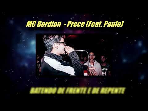 Bordion Mc - Prece (Feat. Paulo)