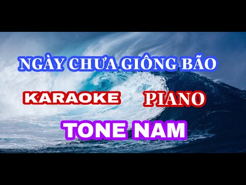 Karaoke Ngày Chưa Giông Bão  | Beat Piano | Karaoke Mi Giáng |Tone Nam