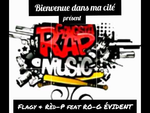 Flagy & Rèd-P feat RO-G ÉVIDENT_ -_  (Bienvenue dans ma cité)