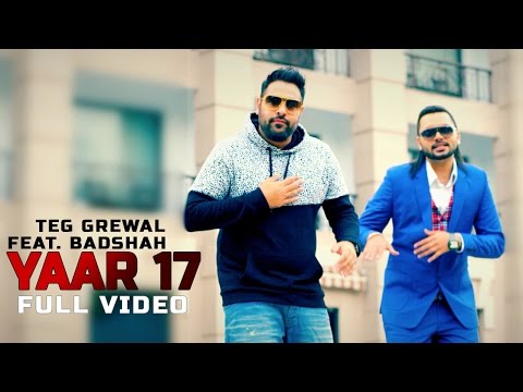 Teg Grewal - Yaar 17 | Badshah | Latest Punjabi Song 2015
