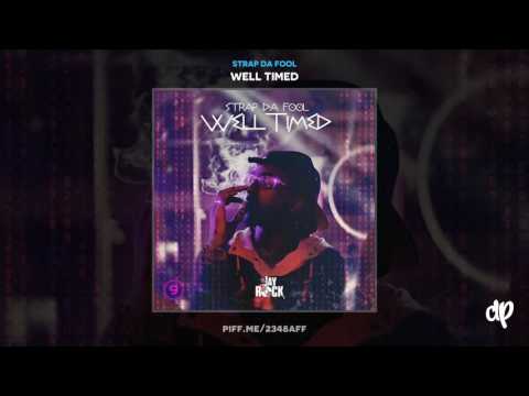 Strap Da Fool -  And Sum (Ft. Quez, Ali & Bankroll Fresh)