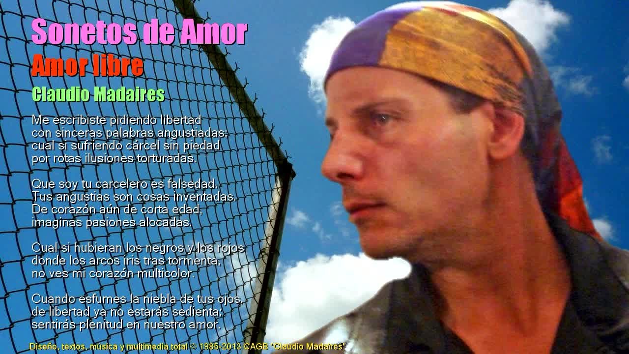 Amor Libre - Poemas de Amor - Letra de Amor Libre de Claudio Madaires