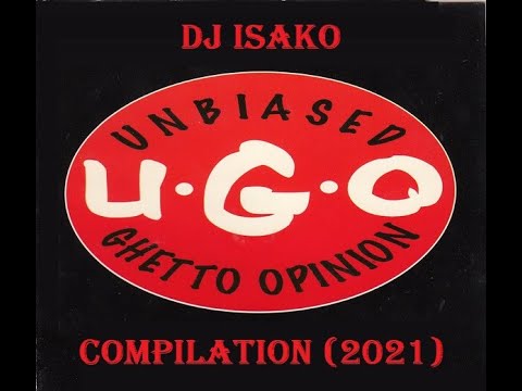 DJ Isako - Unbiased Ghetto Opinion Compilation (2021)