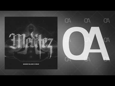 Marko Glass x Cruz - Meditez (Official Audio)