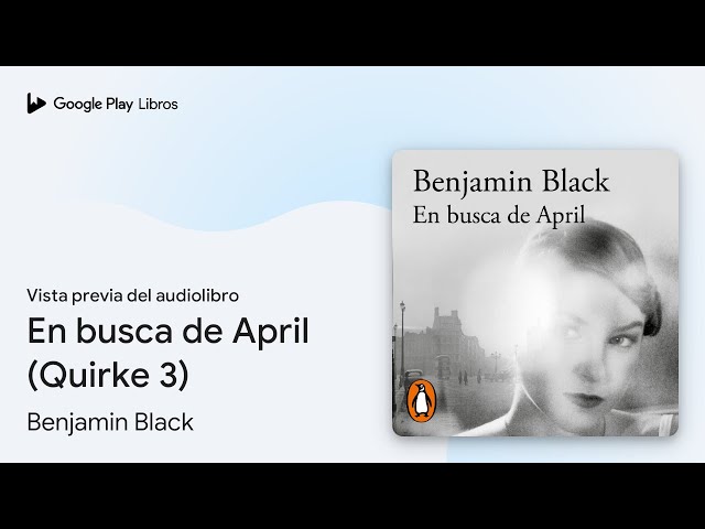 Vídeo relacionado con En busca de April: Quirke 3