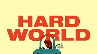 Hard World Music Video