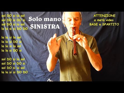Easy Song (4 note: sol la si DO - Solo mano sinistra) Per cominciare con il flauto