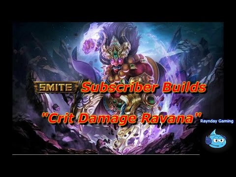 Smite Subscriber Build: Ravana Crit Damage Build - Big Boy Damage!