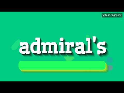 ADMIRAL'S - HOW TO PRONOUNCE IT!?