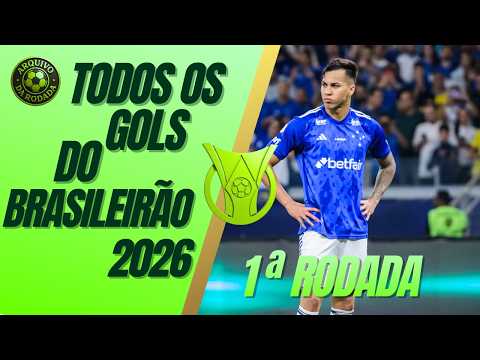 BRASILEIRÃO 2026! CONFIRA TODOS OS GOLS DA 1ª RODADA!