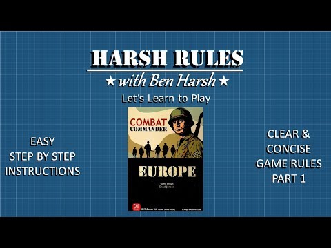 Harsh Rules - Let's Learn to Play Combat Commander: Europe - Part 1