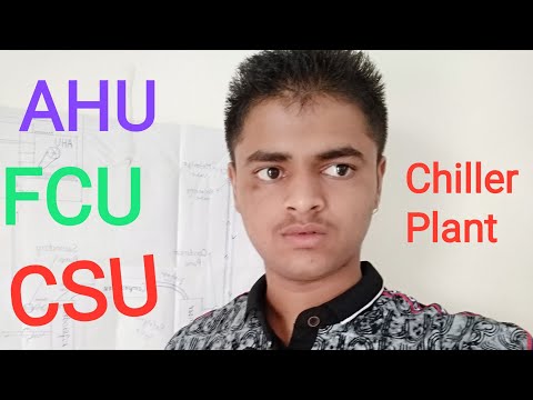 Difference between AHU,FCU,CSU,Air Washer,Scrawer,