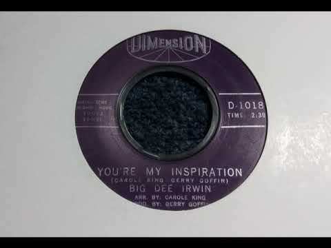 Soul Dancer - BIG DEE IRWIN - You're My Inspiration - DIMENSION 1018 USA 1963 Norrthern