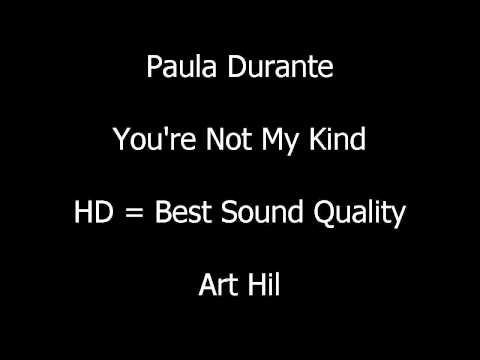 Paula Durante - You're Not My Kind