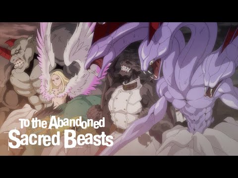 To the Abandoned Sacred Beasts Opening