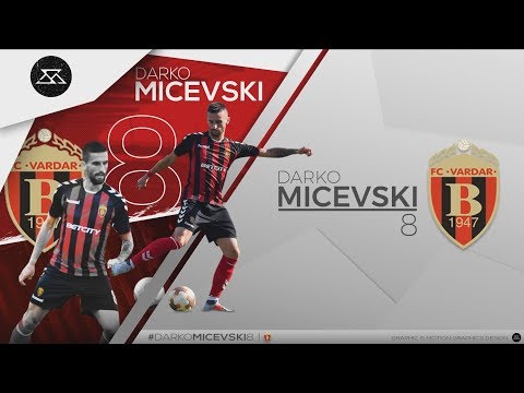 DARKO MICEVSKI 8 - HIGHLIGHTS (FK VARDAR)