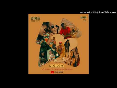 Hélio Baiano - Nobody Feat. Edgar Domingos & Eudreezy