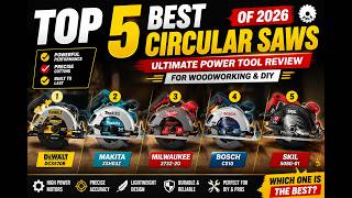 Top 5 Circular Saw Reviews 2026 | Best Wood Cutting Tools for DIY & Professionals