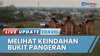 Keindahan Destinasi Bukit Pangeran Singkawang, Ramai di Sore Hari untuk Nikmati Pemandangan Senja