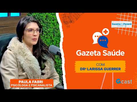 Autoconhecimento e autocuidado: sua mente está pedindo socorro? - Paula Fabri | Gazeta Saúde