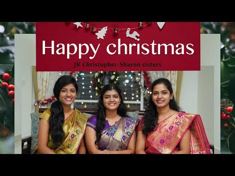 HAPPY CHRISTMAS ||JK Christopher || Sharon sisters || JK P Kumar ...