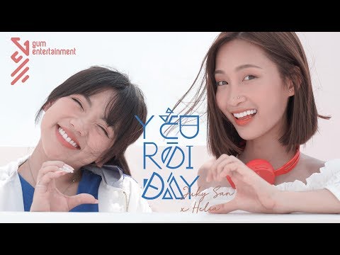 Yêu Rồi Đấy - Juky San ft Helia (MV Official)