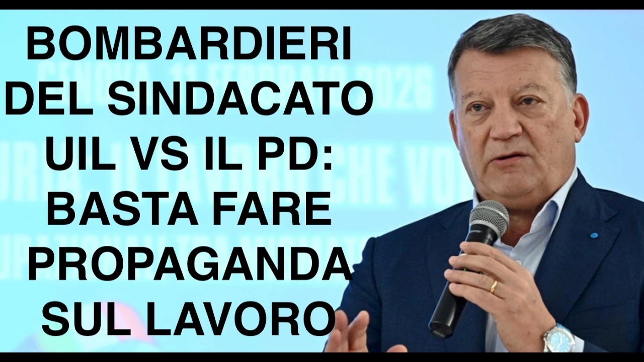 BOMBARDIERI DEL SINDACATO UIL VS IL PD: BASTA FARE PROPAGANDA SUL LAVORO