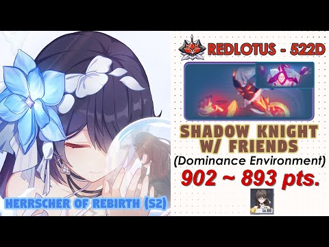 Honkai Impact 3rd: Ex Abyss RedLotus (522D) V8.5 | SK(Dominance) | HoRb(S2) w/ Friends.