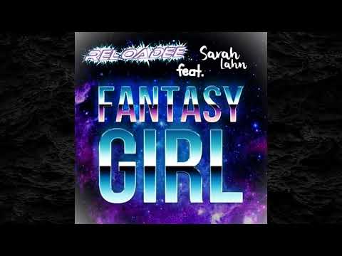 ReloaDee feat. Sarah Lahn - Fantasy Girl 2k23 (Hands Up Edition)