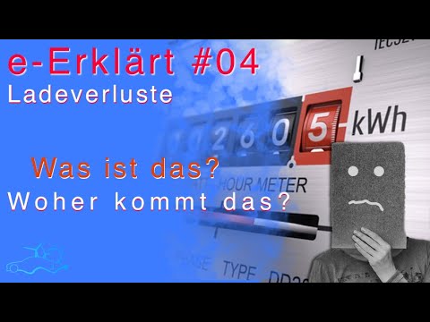 e-Erklärt #04 - Ladeverluste - Elektroauto laden