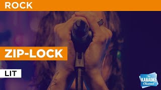 Zip-Lock : Lit | Karaoke with Lyrics