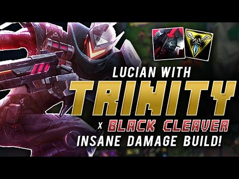 Gosu - LUCIAN WITH TRINITY + BLACK CLEAVER INSANE DAMAGE BUILD
