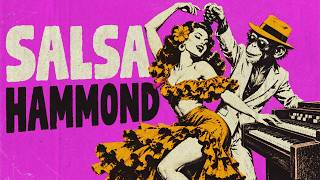 SALSA HAMMOND ORGAN Vol. 1 • Psychedelic Organ Melodies & Classic Son Montuno | ORGAN MANIA