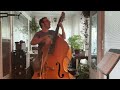 “‘a Sleepin’ Bee” (‘Harold Arlen). Jeremy Barzizza upright bass