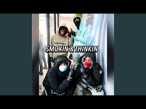 SMOKIN N THINKIN (feat. Suavv G & Malli G)