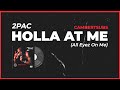 2Pac - Holla At Me Subtitulado by CambertSubs
