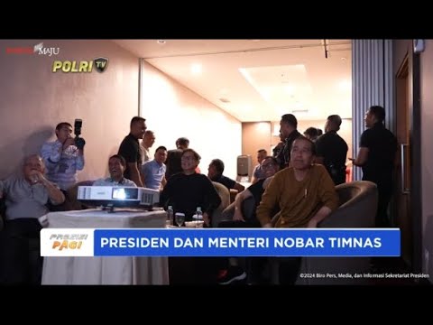 PRESIDEN DAN MENTERI NOBAR TIMNAS