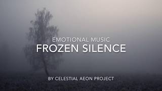 Emotional Music - Frozen Silence - Celestial Aeon Project