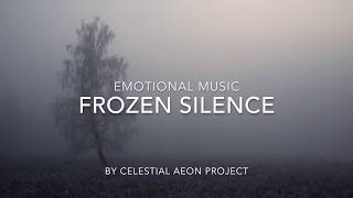 Emotional Music - Frozen Silence - Celestial Aeon Project