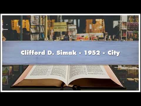 Clifford D Simak 1952 City Audiobook