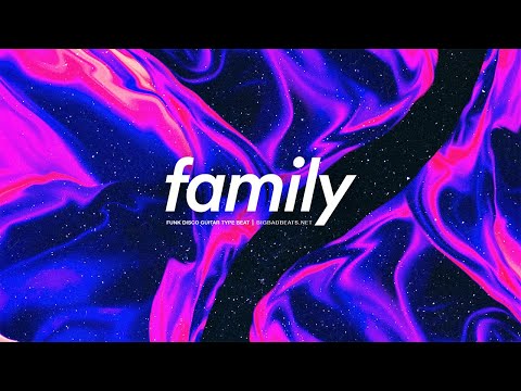 (FREE) Funk Pop Disco Guitar Type Beat - "Family”