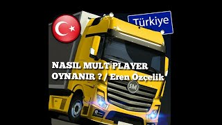 Cargo Simulatör 2019: Türkiye- Nasıl Multiplayer Oynanır ?