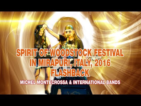 FLASHBACK OF THE SPIRIT OF WOODSTOCK FESTIVAL 2016 IN MIRAPURI, ITALY