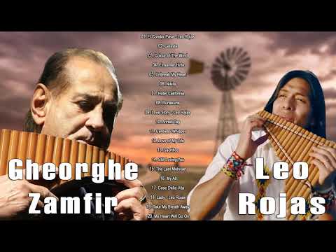 Leo Rojas & Gheorghe Zamfir Greatest Hits Full Album 2020 | The Best of Pan Flute Hit Songs New