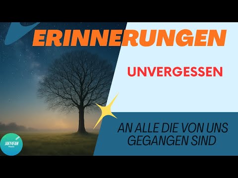 Unvergessen – Trauerlied | Abschied & Erinnerung in Musik