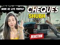 Shubh - Cheques ( REACTION ) | Latest Punjabi song 2023 | Mitthi reacts