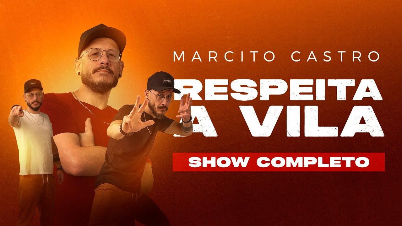 Marcito Castro - Especial de Comédia | Respeita A Vila [Show Completo]