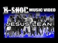 B SHOC JESUS LEAN Official Music Video